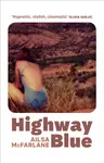 Highway Blue - Ailsa McFarlane