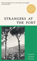 Strangers at the Port - Lauren Aimee Curtis
