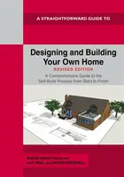 Designing and Building Your Own Home - Revised Edition 2024 - Paul Marshall, Roger Sproston, Jayne Marshall