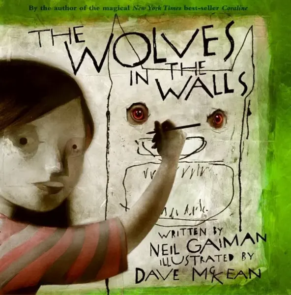 Wolves in the Walls - Neil Gaiman