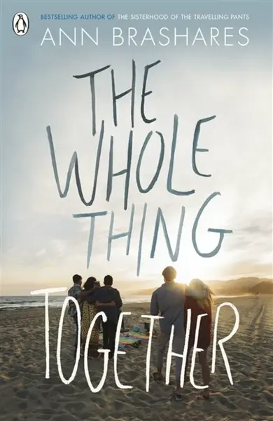 The Whole Thing Together - Ann Brashares