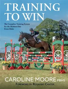 Training to Win - Caroline Moore