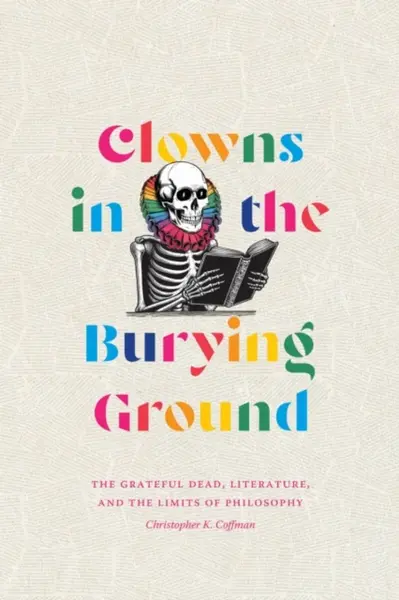 Clowns in the Burying Ground - Christopher K. Coffman