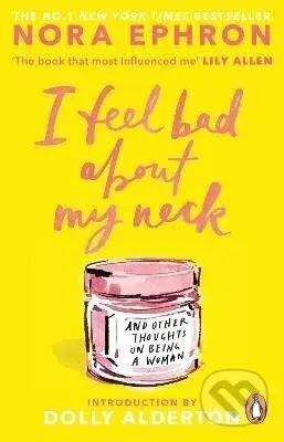 I Feel Bad About My Neck - Ephron Nora - kniha z kategorie Životopisy