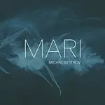 Michal Bystrov – Mari