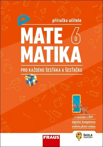 Matematika 6 pro každého šesťáka a šesťačku