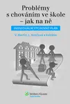 Problémy s chováním ve škole – jak na ně