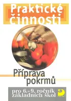Praktické činnosti Příprava pokrmů