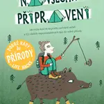 Dobré rady do přírody Na všechno připravený