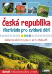 Česká republika Vlastivěda pro zvídavé děti