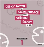 Český jazyk a komunikace pro střední školy 1.díl