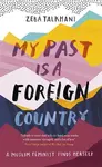 My Past Is a Foreign Country