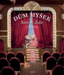 Dům myšek Sam a Julie v divadle