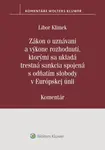 Zákon o uznávaní a výkone rozhodnutí, ktorými sa ukladá trestná sankcia
