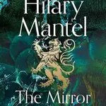 The Mirror and the Light