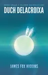 Duch Delacroixa (Duchovia ľudí 2)