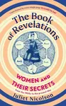 The Book of Revelations - Juliet Nicolson