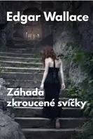 Záhada zkroucené svíčky - Edgar Wallace - e-kniha