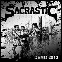 Sacrastic – Sacrastic 2013 DEMO