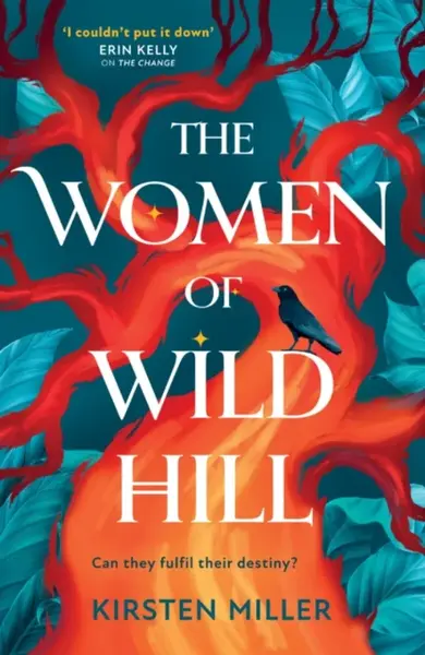 The Women of Wild Hill - Miller Kirsten