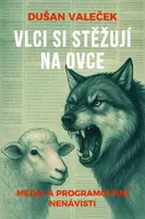 Vlci si stěžují na ovce - Dušan Valeček - e-kniha