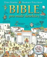 Bible pro malé detektivy - Peter Martin - kniha z kategorie Křesťanství