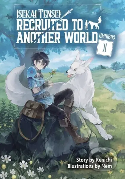 Isekai Tensei: Recruited to Another World: Omnibus 1 (Light Novel) - kniha z kategorie Komiksy