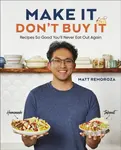 Make It, Don't Buy It - Matt Remoroza