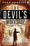 The Devil's Workshop - Alex Grecian