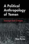 A Political Anthropology of Yemen