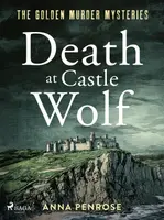 Death at Castle Wolf - Anna Penrose - e-kniha