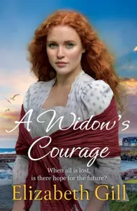 A Widow's Courage - Elizabeth Gill