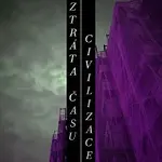Civilizace – Ztráta času