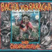 Ota Jirák – Bacha na raracha aneb Čerchmantojflum CD