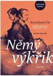 Němý výkřik (Defekt) - Kenzaburó Óe
