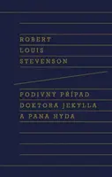 Podivný případ doktora Jekylla a pana Hyda - Robert Louis Stevenson