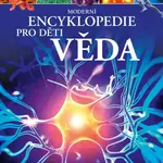 Moderní encyklopedie pro děti - Věda - Giles Sparrow