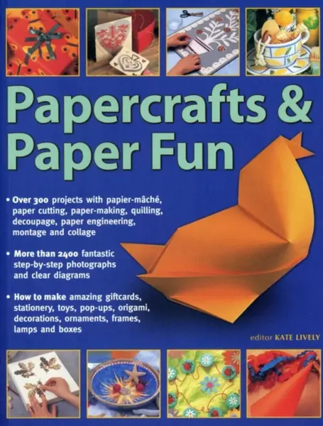 Papercrafts & Paper Fun - Lively Kate