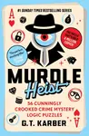 Murdle Heist - G. T. Karber