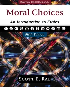 Moral Choices, Fifth Edition - Scott Rae