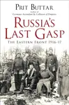 Russia's Last Gasp - Prit Buttar