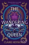 The Wandering Queen…