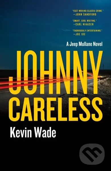 The Johnny Careless (A Jeep Mullane Novel) - Kevin Wade