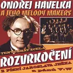 Ondřej Havelka a jeho Melody Makers – Rozvrkočení