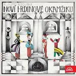 Různí interpreti – Bezouška: Noví hrdinové okamžiku