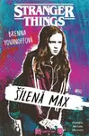 Stranger Things: Šílená Max - Brenna Yovanoffová