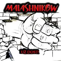 Malashnikow – Už dost!