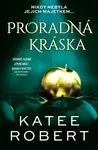Proradná kráska (poškozená) - Katee Robert