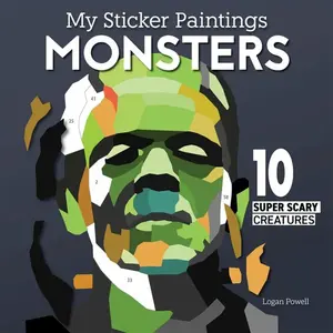 My Sticker Paintings: Monsters - Logan Powell