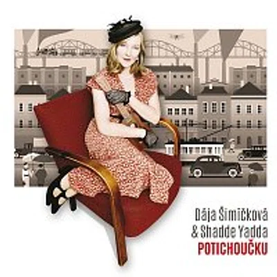 Dája Šimíčková, Shadde Yadda – Potichoučku